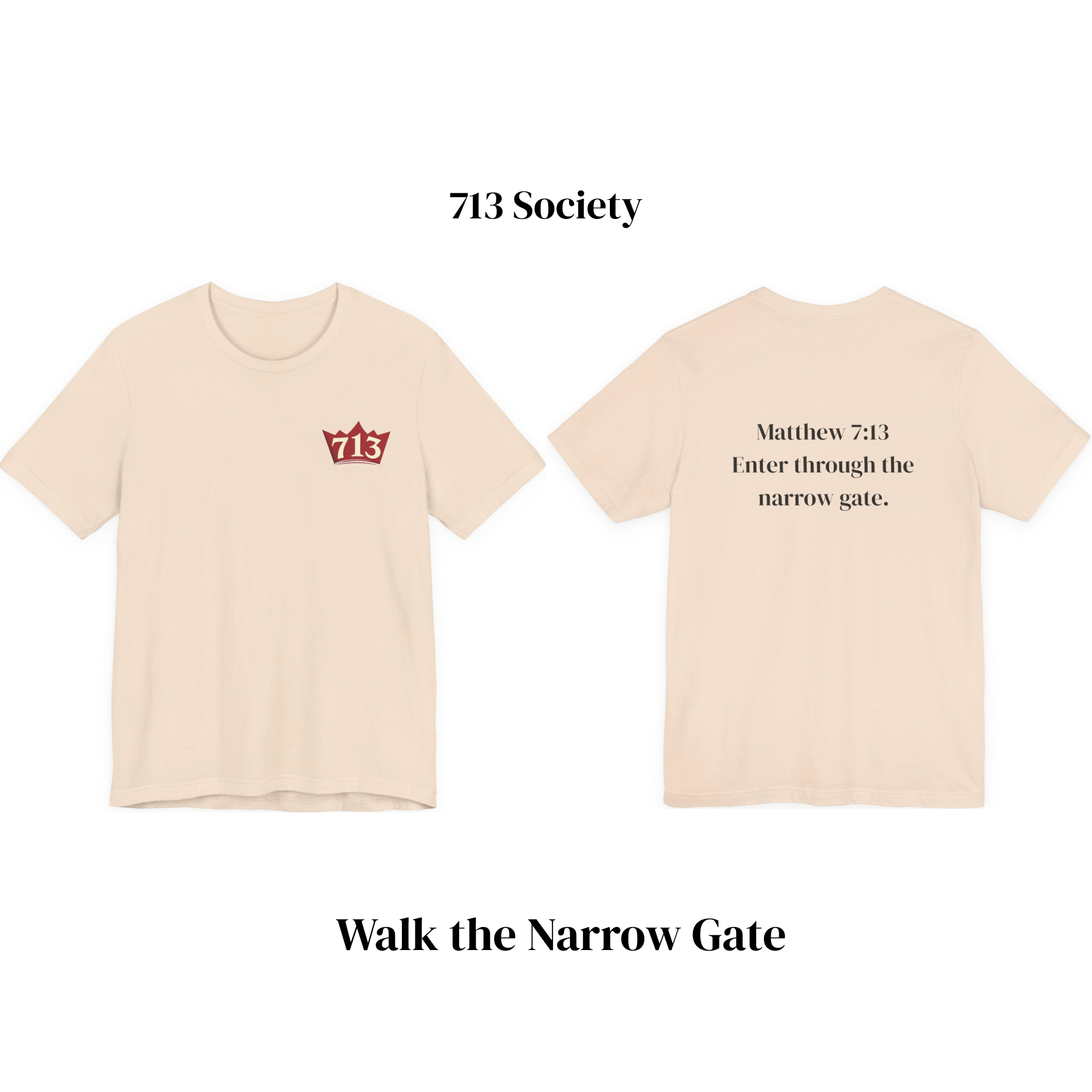 Narrow Gate (Matthew 7:13) Tee