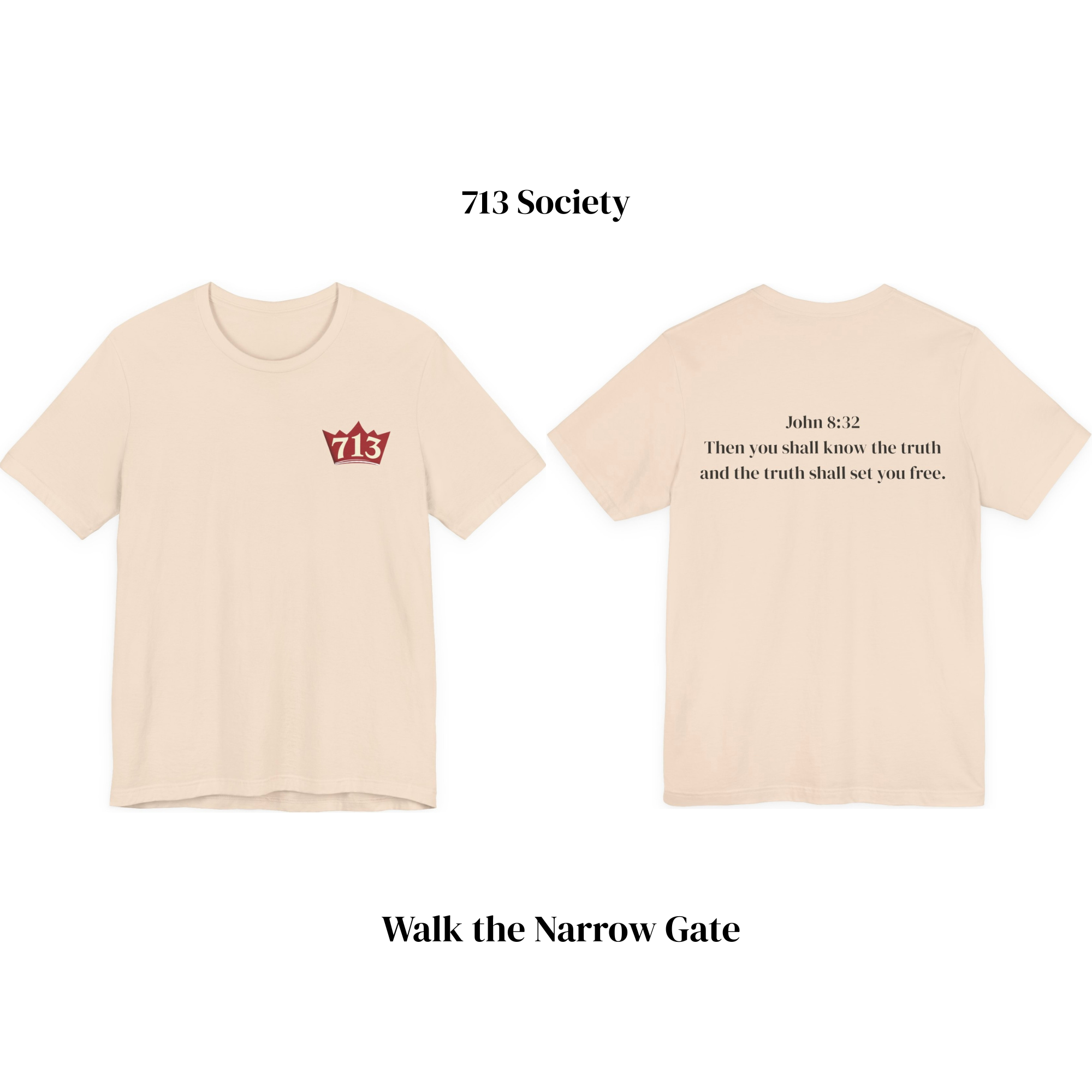Truth Will Set You Free (John 8:32) Tee