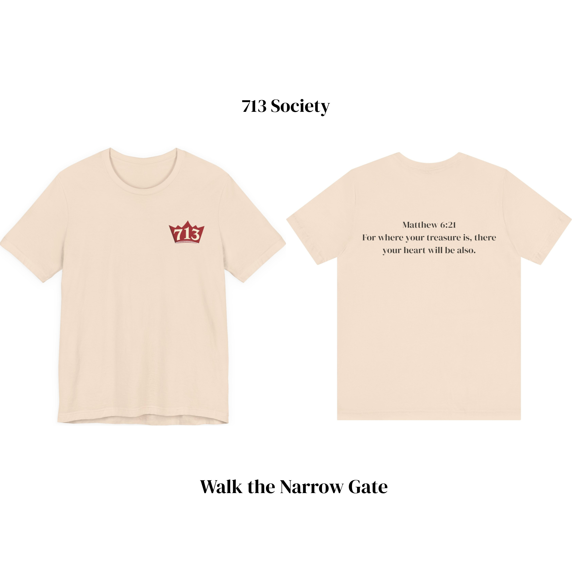 Where Your Treasure Is (Matthew 6:21) Tee